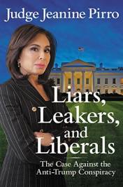 Liars, Leakers And Liberals