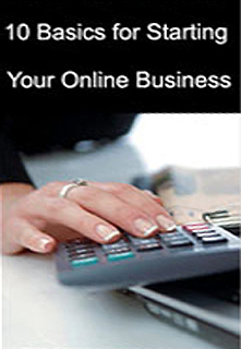 10 Basics for Starting Your Online Business Lana Robinson