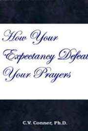 Promotion How Your Expectancy Defeats Your Prayers cover