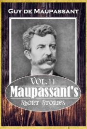 Maupassant's Short Stories Vol. 11