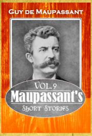 Maupassant's Short Stories Vol. 9