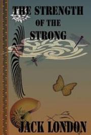 Strength of the Strong and Other Stories