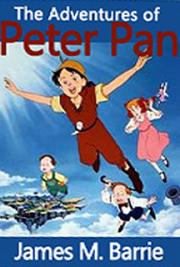The Adventures of Peter Pan, by James M. Barrie: FREE Book Download