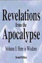 Revelations from the Apocalypse - Volume I: Here is Wisdom
