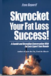 A Great Way to Skyrocket Fat Loss