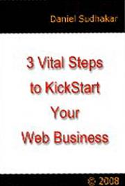 The Three (3) Vital Steps to KickStart Your Web Business