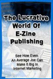 The Lucrative World of E-zine Publishing