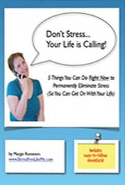 Don't Stress Your Life is Calling!