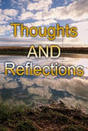 Thoughts and Reflections