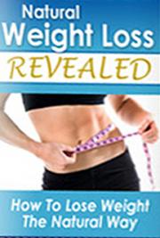 Natural Weight Loss Revealed