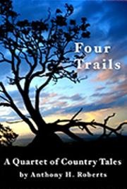 Four Trails: A Quartet of Country Tales
