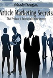 Article Marketing Secrects That Produce A Successful Online Income