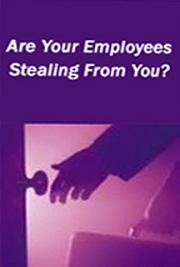 Are Your Employees Stealing From You? cover