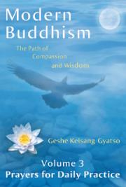 Modern Buddhism - The Path of Compassion and Wisdom - Volume 3 Prayers for Daily Practice