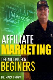 Affiliate Marketing Definitions for Beginners