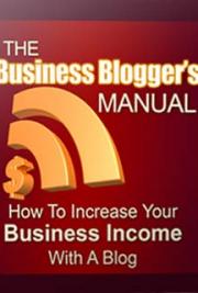 Business Bloggers Manual