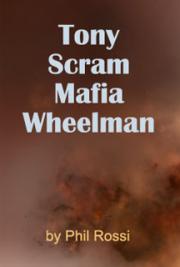 Tony Scram - Mafia Wheelman