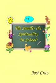 The Small Ones, the Spirituality in School