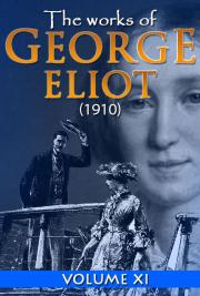The works of George Eliot V. XI (1910)