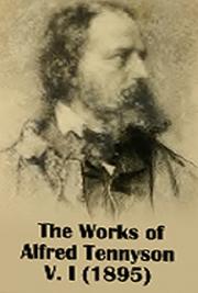 The Works of Alfred Tennyson V. I (1895)