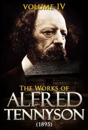 The Works of Alfred Tennyson V. IV (1895)