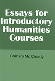 Essays for Introductory Humanities Courses