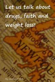 Let us talk about drugs, faith and weight loss! cover