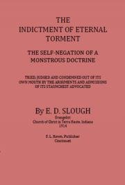 The  Indictment of Eternal Torment, the Self-Negation of a Monstrous Doctrine