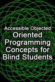 Accessible Objected-Oriented Programming Concepts for Blind Students