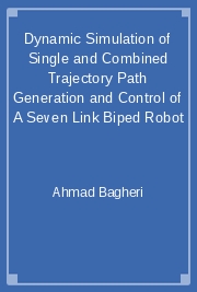 Dynamic Simulation of Single and Combined Trajectory Path Generation and Control of A Seven Link Biped Robot