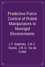 Predictive Force Control of Robot Manipulators in Nonrigid Environments