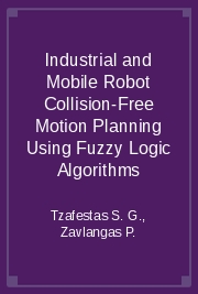 Industrial and Mobile Robot Collision-Free Motion Planning Using Fuzzy Logic Algorithms