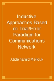 Inductive Approaches Based on Trial/Error Paradigm for Communications Network