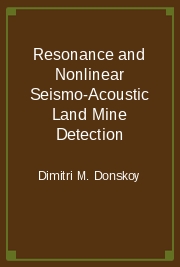 Resonance and Nonlinear Seismo-Acoustic Land Mine Detection