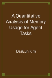 A Quantitative Analysis of Memory Usage for Agent Tasks