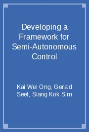 Developing a Framework for Semi-Autonomous Control
