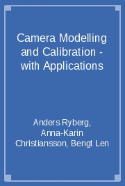 Camera Modelling and Calibration - with Applications