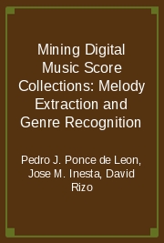 Mining Digital Music Score Collections: Melody Extraction and Genre Recognition