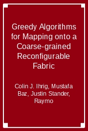 Greedy Algorithms for Mapping onto a Coarse-grained Reconfigurable Fabric