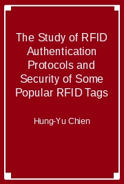 The Study of RFID Authentication Protocols and Security of Some Popular RFID Tags