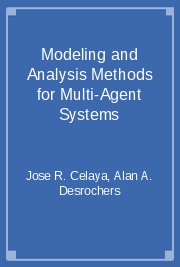 Modeling and Analysis Methods for Multi-Agent Systems
