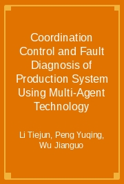 Coordination Control and Fault Diagnosis of Production System Using Multi-Agent Technology