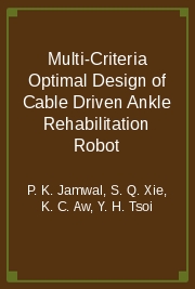 Multi-Criteria Optimal Design of Cable Driven Ankle Rehabilitation Robot