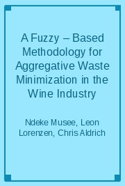 A Fuzzy – Based Methodology for Aggregative Waste Minimization in the Wine Industry