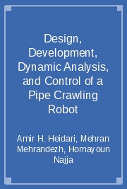 Design, Development, Dynamic Analysis, and Control of a Pipe Crawling Robot