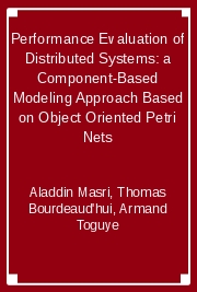 Performance Evaluation of Distributed Systems: a Component-Based Modeling Approach Based on Object Oriented Petri Nets