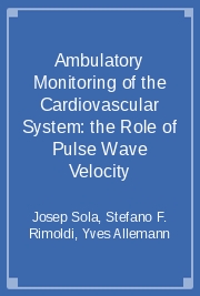 Ambulatory Monitoring of the Cardiovascular System: the Role of Pulse Wave Velocity