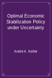 Optimal Economic Stabilization Policy under Uncertainty