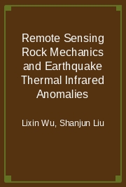 Remote Sensing Rock Mechanics and Earthquake Thermal Infrared Anomalies