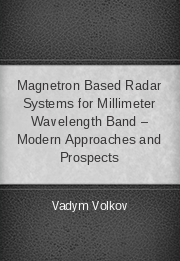 Magnetron Based Radar Systems for Millimeter Wavelength Band – Modern Approaches and Prospects